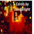 Carols by candlelight. Sunday 22nd December at 6 pm